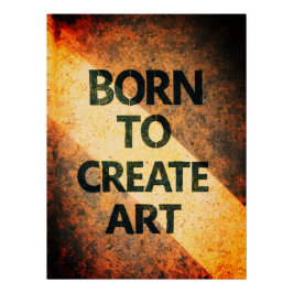 Born to Create Art Motivational Quote Textured Wal Poster