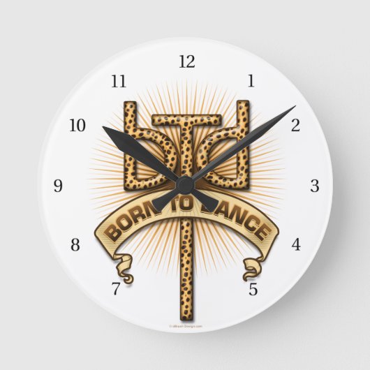 Born To Dance Round Clock Runde Wanduhr (Vorderseite)