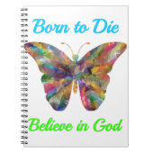 Born to Die , believe in God Notizblock (Vorderseite)