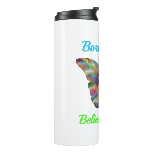 Born to Die , believe in God Thermosbecher (Nach links gedreht)