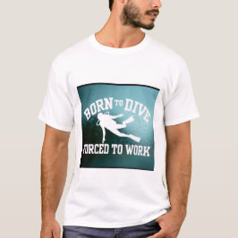 Born to Dive T-Shirt