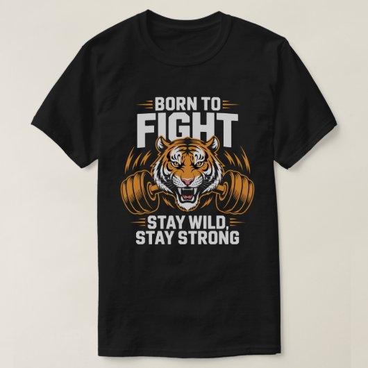 Born to Fight Tiger Fitness Motivation Tee (Design vorne)