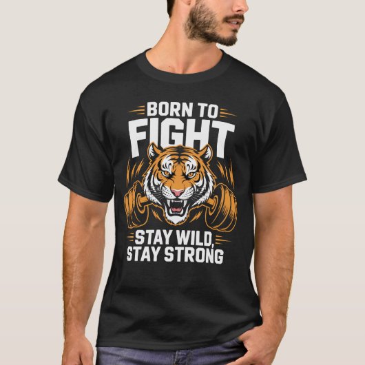 Born to Fight Tiger Fitness Motivation Tee (Vorderseite)