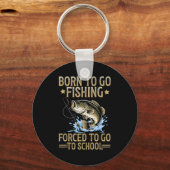 Born To Fish Forced To Go To School Men Kids Fishi Schlüsselanhänger (Vorderseite)