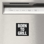 Born To Grill Bbq Backyard Grill Master King Magnet (In Situ (Geschirrspüler))