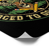 Born To Hunting Forced To Go To School Funny Hunt Poster (Ecke)