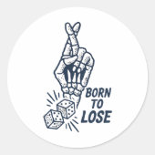Born To Lose Dice Funny Sticker (Vorderseite)