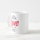 Born to Love Kaffeetasse (Vorderseite Links)