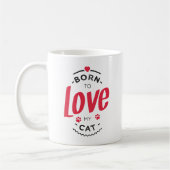 Born to Love Kaffeetasse (Links)