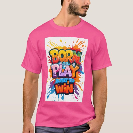 Born to Play Built to Win Sportsee retro T-Shirt (Vorderseite)