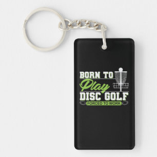 Born to Play Disc Golf Schlüsselanhänger