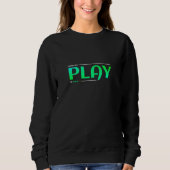 Born To Play. DJ Soul. Sweatshirt (Vorderseite)