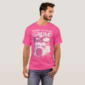 Born To Play Drums Drumming Rock Music Band Drumme T-Shirt (Vorne ganz)