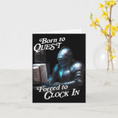 Born To Quest Forced To Clock In Funny Office Fant Karte (Gelbe Blume)