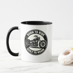 Born to Ride Built to Roam Chopper Tasse