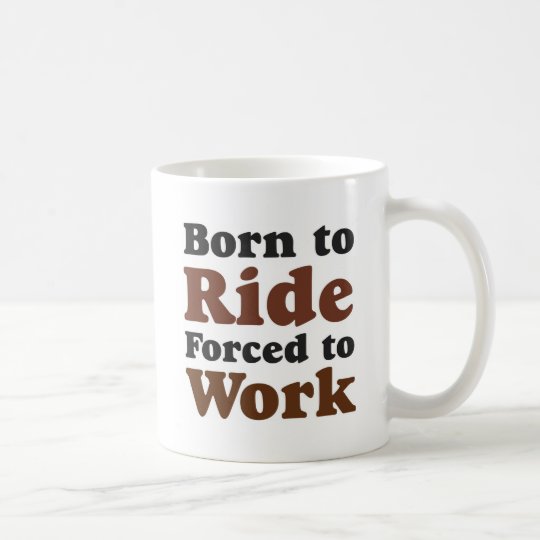 born to ride kaffeetasse