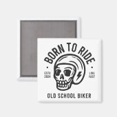 Born to Ride Magnet (Vorderseite/Rückseite)