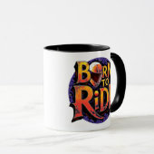 Born to Ride Mug Tasse (VorderseiteRechts)