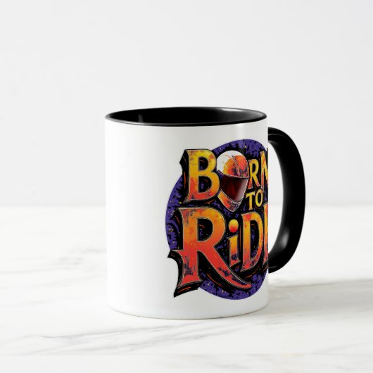 Born to Ride Mug Tasse (VorderseiteRechts)