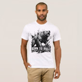 Born to rule a fierce bear the power of wildlife T-Shirt (Vorne ganz)