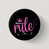 Born to Rule Button (Vorderseite)