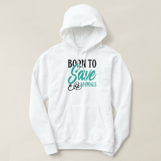 "Born To Save Animals" Vet and Rescue Pride Hoodie (Design vorne)