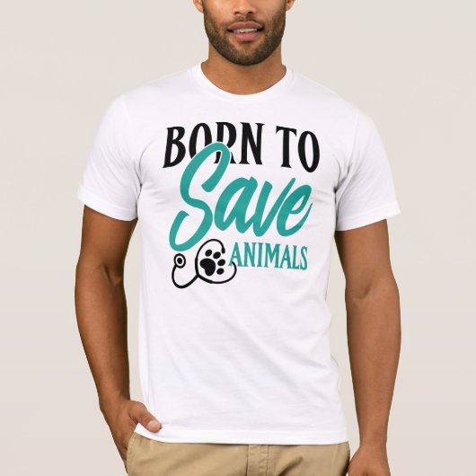 "Born To Save Animals" Vet and Rescue Pride T-Shirt (Vorderseite)