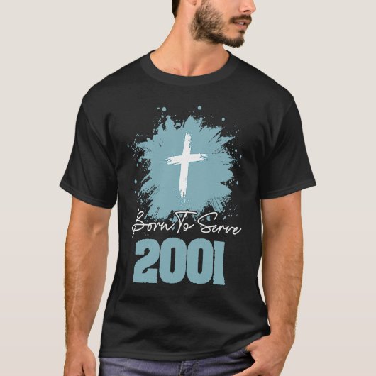 Born To Serve 2001 T-Shirt (Vorderseite)