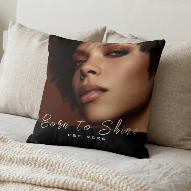 Born to Shine Photo Script Kissen (Von Creator hochgeladen)