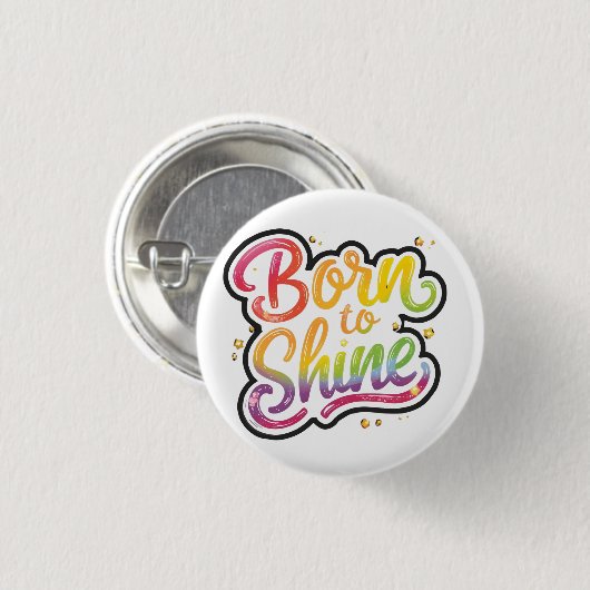 Born to Shine Pride | LGBTQ Regenbogen-Zitat-Kunst Button (Vorne & Hinten)