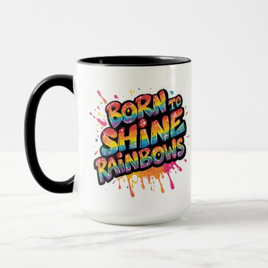 Born to Shine Rainbows - Inspirational Colorful Tasse (Links)