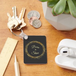 born to shine schlüsselanhänger