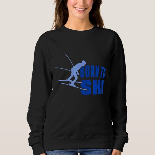 Born to Ski 2 Sweatshirt (Vorderseite)