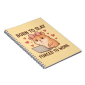 Born to Slay Forced to Work Funny Hamster Girly Notizblock (Rechte Seite)