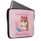 Born To Slay Forced To Work Funny Hamster Meme Laptopschutzhülle (Vorne Rechts)