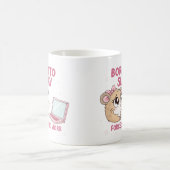 Born to Slay Forced to Work Kaffeetasse (Mittel)