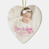 Born to Sleigh Baby Photo Birth Stats Christmas Keramik Ornament (Links)