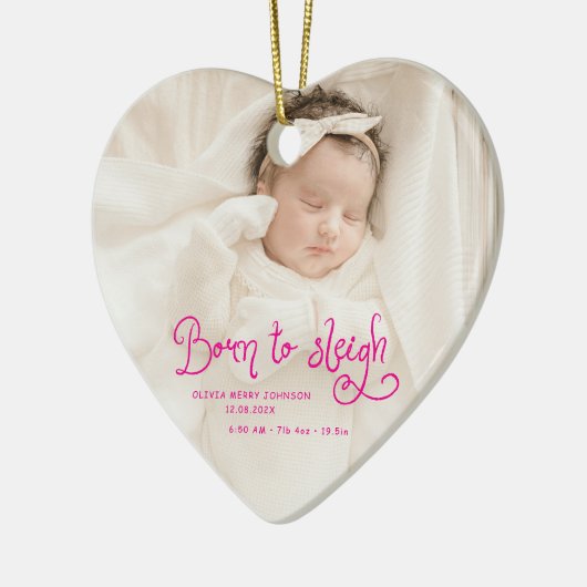 Born to Sleigh Baby Photo Birth Stats Christmas Keramik Ornament (Links)