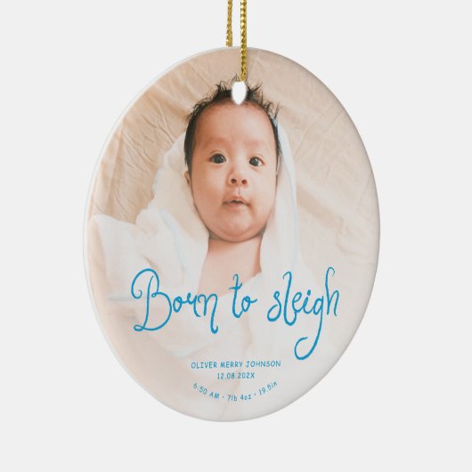 Born to Sleigh Baby Photo Birth Stats Christmas Keramik Ornament (Rechts)