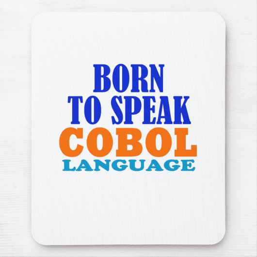 Born To Speak Cobol Language Mousepad (Vorne)