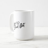 "Born to Stand Out” Motivational Quote Design Kaffeetasse (Vorderseite Links)