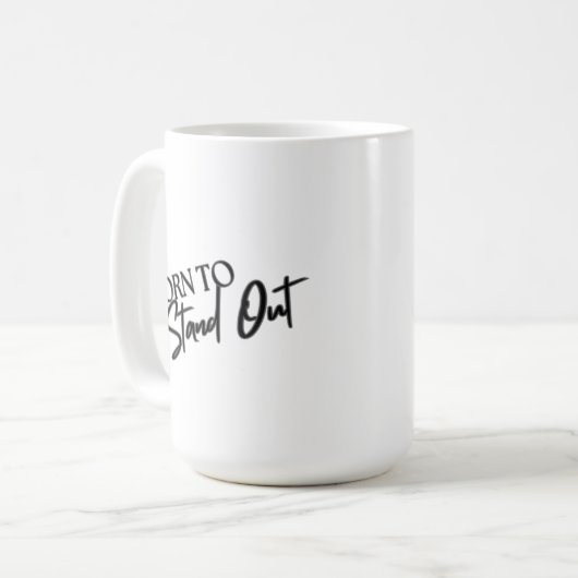 "Born to Stand Out” Motivational Quote Design Kaffeetasse (Vorderseite Links)
