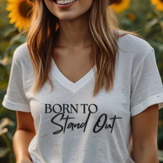 "Born to Stand Out” Motivational Quote Design T-Shirt