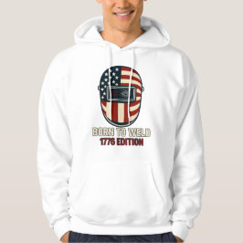 BORN TO WELD – 1776 Edition Men's Hoodie