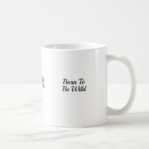 Born Wild Outdoor Lifestyle T-Shirt Kaffeetasse