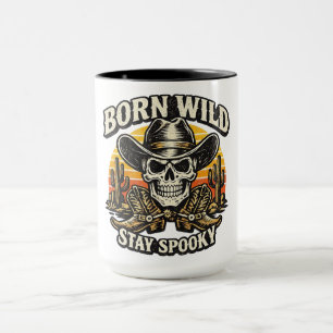 Born Wild Stay Spooky Western Cowboy Totenkopf hal Tasse