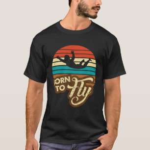 Borns-to-Fly-Indoor-Skydiver-Fallschirmspringen T-Shirt