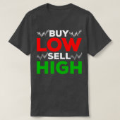 Börsenhandel Forex Trading Kaufen Verkauf Hoch T-Shirt (Design vorne)