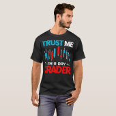 Börsenhandelsfonds Aktienbroker Trust Im A Day T-Shirt (Vorne ganz)