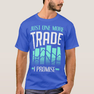 Börsenhändler handeln noch ein Geschenk für den Ha T-Shirt